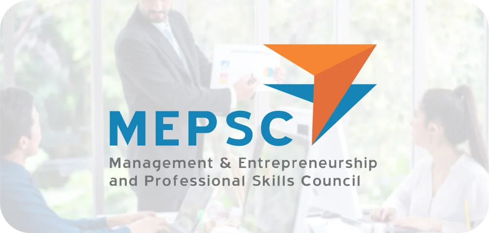 Management & Entrepreneurship and Professional Skills Council (MEPSC)